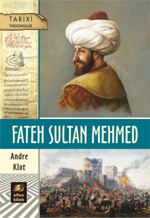 обложка книги Fateh Sultan Mehmed автора Andre Klot