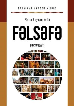 обложка книги Fəlsəfə : dərs vəsaiti автора Elşən Bayramzadə