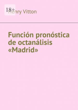 обложка книги Función pronóstica de octanálisis «Madrid» автора Henry Vitton