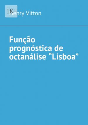 обложка книги Função prognóstica de octanálise “Lisboa” автора Henry Vitton