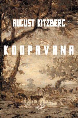 обложка книги Koopavana автора August Kitzberg