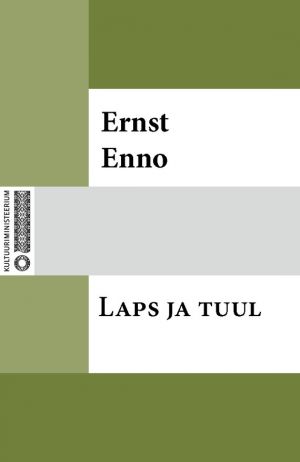 обложка книги Laps ja tuul автора Ernst Enno