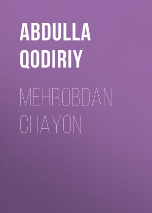 обложка книги Mehrobdan chayon автора Abdulla Qodiriy