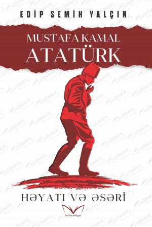обложка книги Mustafa Kamal Atatürk автора Edip Semih Yalçın