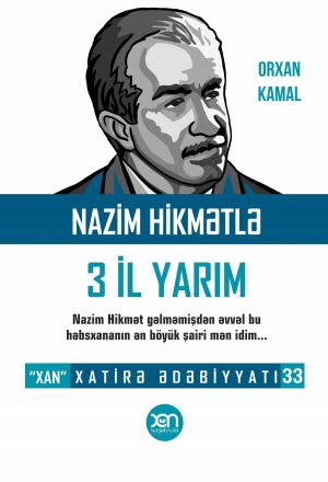 обложка книги Nazim Hikmətlə 3 il yarım автора Orxan Kamal
