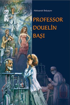 обложка книги Professor Douelin başı автора Александр Беляев