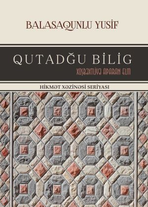 обложка книги Qutadğu bilig автора Balasaqunlu Yusif