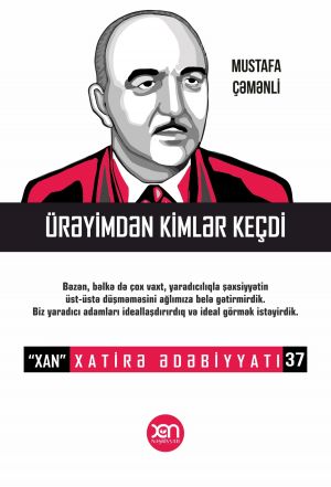 обложка книги Ürəyimdən kimlər keçdi автора Mustafa Çəmənli