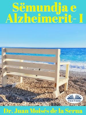 обложка книги Sëmundja E Alzheimerit I автора Juan Moisés De La Serna