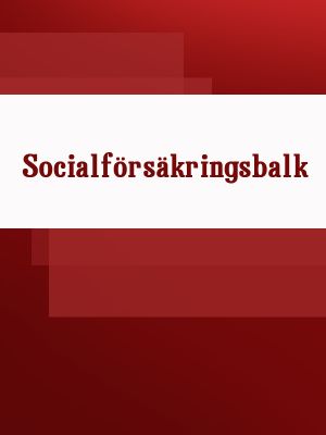 обложка книги Socialförsäkringsbalk автора Sverige