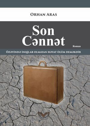 обложка книги Son cənnət автора Orhan Aras
