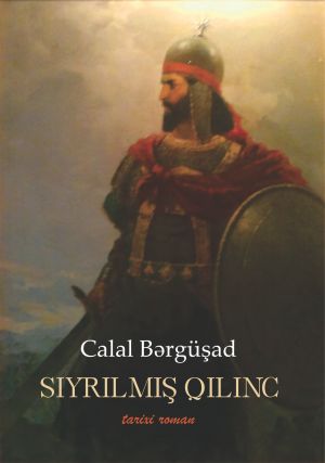 обложка книги Sıyrılmış qılınc автора Cəlal Bərgüşad