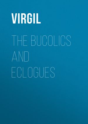 обложка книги The Bucolics and Eclogues автора Virgil