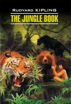 обложка книги The Jungle Book / Книга джунглей. Книга для чтения на английском языке автора Редьярд Киплинг