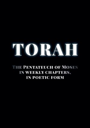 обложка книги Torah. The Pentateuch of Moses in weekly chapters, in poetic form автора Sergiusz Mangiejewski