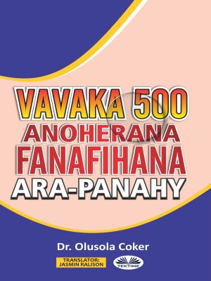 обложка книги Vavaka Mahery Vaika Miisa 500 Hanoherana Ny Fanafihana Ara-Panahy автора Olusola Coker