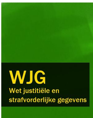 обложка книги Wet justitiële en strafvorderlijke gegevens – WJG автора Nederland
