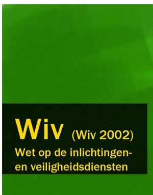 обложка книги Wet op de inlichtingen – en veiligheidsdiensten – Wiv (Wiv 2002) автора Nederland