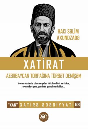 обложка книги Xatirat автора Hacı Səlim Axundzadə